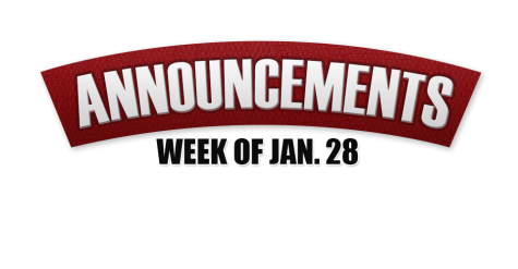 Announcements Week of Jan. 28, 2013