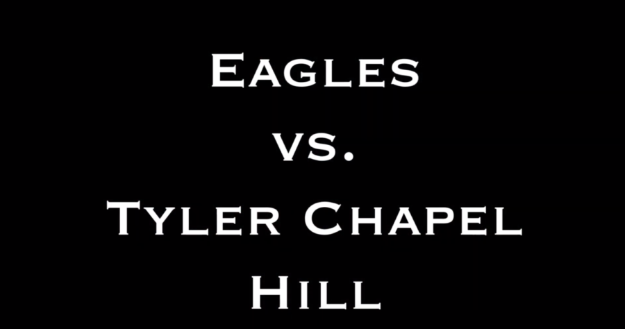 Eagles vs. Tyler Chapel Hill