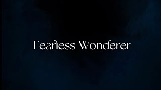 Fearless Wonderer